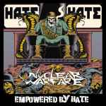 NUCLEAR WARFARE - Empowered By Hate CD